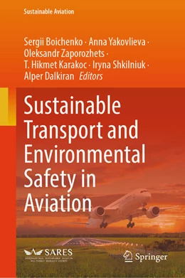 Abbildung von Boichenko / Yakovlieva | Sustainable Transport and Environmental Safety in Aviation | 1. Auflage | 2023 | beck-shop.de