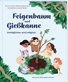 Abbildung von Levine / Sasso | Feigenbaum und Gießkanne | 1. Auflage | 2023 | beck-shop.de
