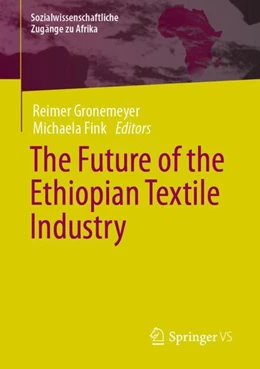 Abbildung von Gronemeyer / Fink | Industrialization in Ethiopia: Awakening - Crisis - Outlooks | 1. Auflage | 2023 | beck-shop.de