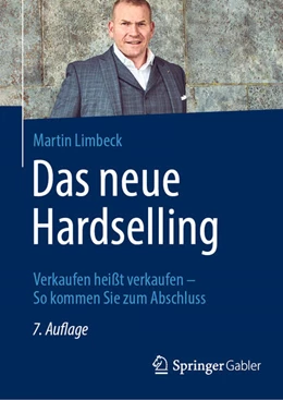 Abbildung von Limbeck | Das neue Hardselling | 7. Auflage | 2023 | beck-shop.de
