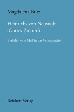 Abbildung von Butz | Heinrichs von Neustadt ›Gottes Zukunft‹ | 1. Auflage | 2023 | 153 | beck-shop.de