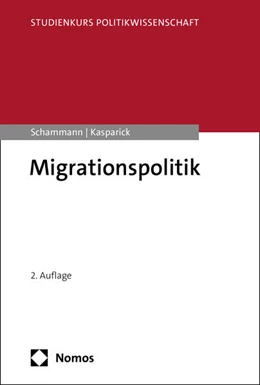 Abbildung von Schammann / Kasparick | Migrationspolitik | 2. Auflage | 2025 | beck-shop.de