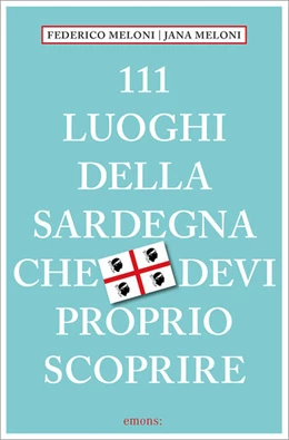 Abbildung von Meloni | 111 luoghi della Sardegna che devi proprio scoprire | 1. Auflage | 2023 | beck-shop.de