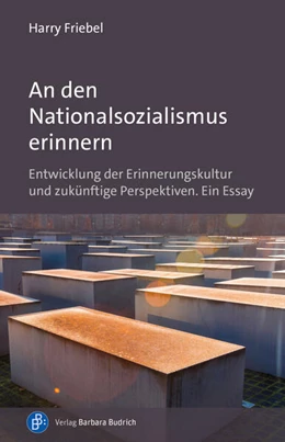 Abbildung von Friebel | An den Nationalsozialismus erinnern | 1. Auflage | 2023 | beck-shop.de
