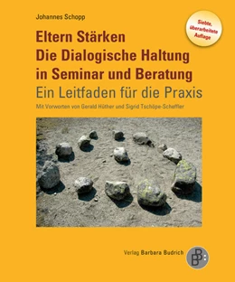 Abbildung von Schopp | Eltern Stärken. Die Dialogische Haltung in Seminar und Beratung | 7. Auflage | 2023 | beck-shop.de