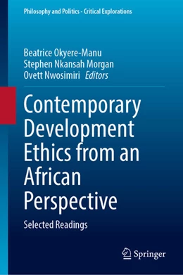 Abbildung von Okyere-Manu / Morgan | Contemporary Development Ethics from an African Perspective | 1. Auflage | 2023 | beck-shop.de