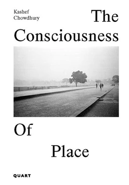 Abbildung von Chowdhury | The Consciousness of Place | 1. Auflage | 2023 | beck-shop.de