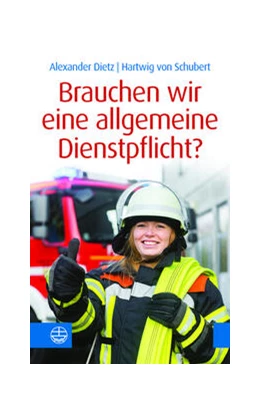 Abbildung von Dietz / Schubert | Brauchen wir eine allgemeine Dienstpflicht? | 1. Auflage | 2023 | beck-shop.de