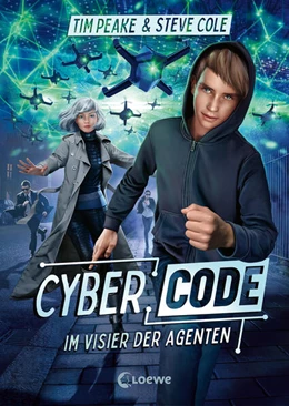 Abbildung von Peake / Cole | Cyber Code (Band 1) - Im Visier der Agenten | 1. Auflage | 2023 | beck-shop.de