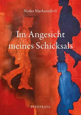 Abbildung von Macharashvili | Im Angesicht meines Schicksals | 1. Auflage | 2023 | beck-shop.de