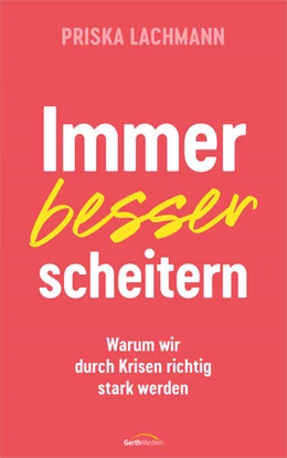 Abbildung von Lachmann | Immer besser scheitern | 1. Auflage | 2023 | beck-shop.de