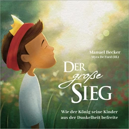 Abbildung von Becker | Der große Sieg | 1. Auflage | 2023 | beck-shop.de