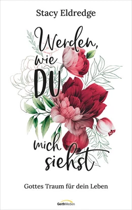 Abbildung von Eldredge | Werden, wie du mich siehst | 1. Auflage | 2023 | beck-shop.de