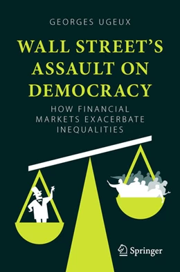 Abbildung von Ugeux | Wall Street's Assault on Democracy | 1. Auflage | 2023 | beck-shop.de