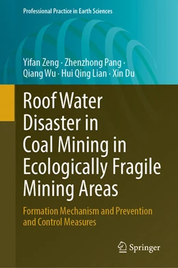 Abbildung von Zeng / Pang | Roof Water Disaster in Coal Mining in Ecologically Fragile Mining Areas | 1. Auflage | 2023 | beck-shop.de