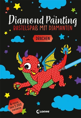 Abbildung von Diamond Painting - Bastelspaß mit Diamanten - Drachen | 1. Auflage | 2023 | beck-shop.de
