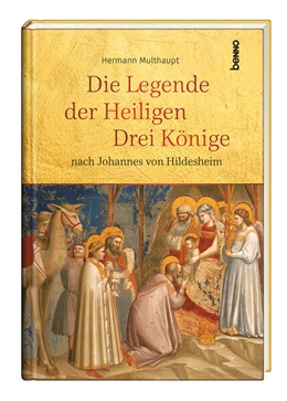 Abbildung von Multhaupt | Die Legende der Heiligen Drei Könige | 1. Auflage | 2023 | beck-shop.de