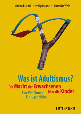 Abbildung von Liebel / Meade | Was ist Adultismus? | 1. Auflage | 2023 | beck-shop.de