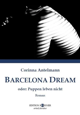 Abbildung von Antelmann | BARCELONA DREAM | 1. Auflage | 2024 | beck-shop.de