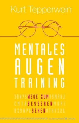 Abbildung von Tepperwein | Mentales Augentraining | 1. Auflage | 2023 | beck-shop.de