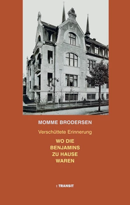 Abbildung von Brodersen | Wo die Benjamins zu Hause waren | 1. Auflage | 2023 | beck-shop.de