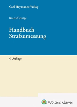 Abbildung von Bruns / Güntge | Handbuch Strafzumessung | 4. Auflage | 2026 | beck-shop.de