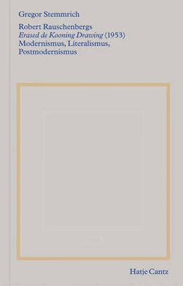 Abbildung von Stemmrich | Robert Rauschenbergs »Erased de Kooning Drawing« (1953) | 1. Auflage | 2023 | beck-shop.de