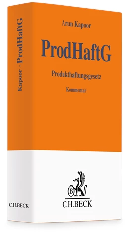 Abbildung von Kapoor | Produkthaftungsgesetz: ProdHaftG | 1. Auflage | 2023 | beck-shop.de