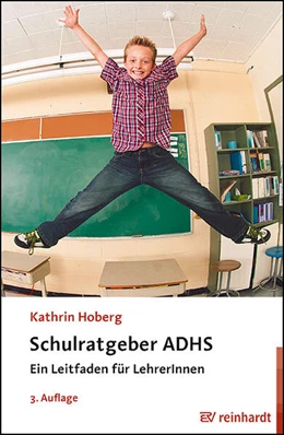 Abbildung von Hoberg | Schulratgeber ADHS | 3. Auflage | 2023 | beck-shop.de