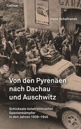 Abbildung von Schafranek | Von den Pyrenäen nach Dachau und Auschwitz | 1. Auflage | 2023 | beck-shop.de