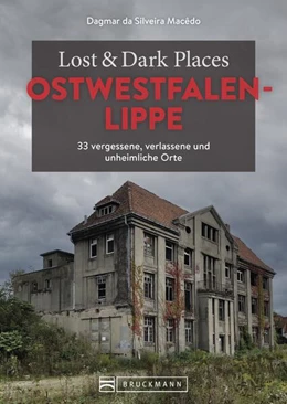 Abbildung von Macêdo | Lost & Dark Places Ostwestfalen-Lippe | 2. Auflage | 2023 | beck-shop.de
