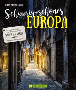 Abbildung von Schattauer | Schaurig-schönes Europa | 1. Auflage | 2023 | beck-shop.de