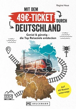 Abbildung von Heue | Mit dem 49EUR-Ticket durch Deutschland | 2. Auflage | 2023 | beck-shop.de