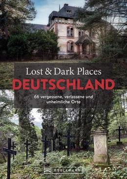 Abbildung von Lost & Dark Places Deutschland | 1. Auflage | 2023 | beck-shop.de