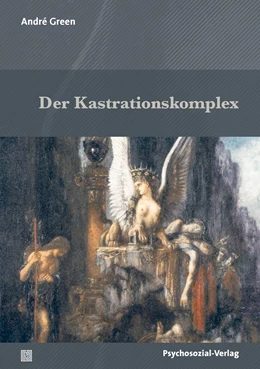 Abbildung von Green | Der Kastrationskomplex | 1. Auflage | 2023 | beck-shop.de