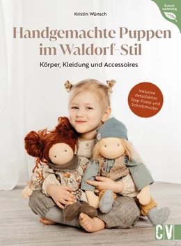 Abbildung von Wünsch | Handgemachte Puppen im Waldorf-Stil | 1. Auflage | 2023 | beck-shop.de