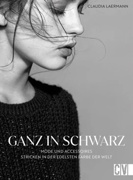 Abbildung von Laermann | Ganz in Schwarz - Mode und Accessoires stricken in der edelsten Farbe der Welt | 1. Auflage | 2023 | beck-shop.de