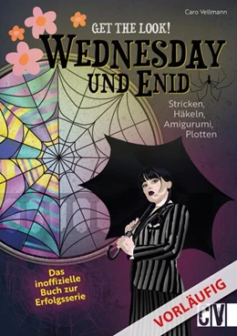 Abbildung von Vellmann | Get the Look: Wednesday und Enid | 1. Auflage | 2023 | beck-shop.de