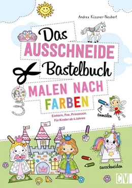 Abbildung von Küssner-Neubert | Das Ausschneide-Bastelbuch Malen nach Farben | 1. Auflage | 2023 | beck-shop.de