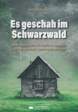 Abbildung von Schlenker | Es geschah im Schwarzwald | 1. Auflage | 2023 | beck-shop.de