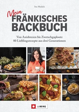 Abbildung von Medick | Mein fränkisches Backbuch | 1. Auflage | 2023 | beck-shop.de
