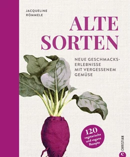 Abbildung von Römmele | Alte Sorten | 1. Auflage | 2023 | beck-shop.de