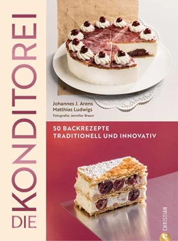 Abbildung von Arens / Ludwigs | Die Konditorei | 1. Auflage | 2023 | beck-shop.de