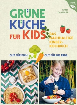 Abbildung von Chandler | Grüne Küche für Kids | 1. Auflage | 2023 | beck-shop.de