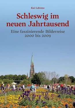 Abbildung von Labrenz / Weide | Schleswig im neuen Jahrtausend | 1. Auflage | 2024 | beck-shop.de