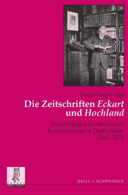 Abbildung von Unger-Alvi | Die Zeitschriften 'Eckart' und 'Hochland' | 1. Auflage | 2023 | 38 | beck-shop.de