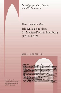 Abbildung von Marx | Die Musik am alten St. Marien-Dom in Hamburg (1277–1782) | 1. Auflage | 2024 | 26 | beck-shop.de