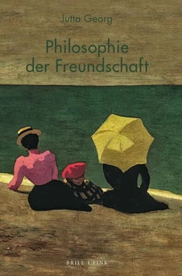 Abbildung von Georg | Philosophie der Freundschaft | 1. Auflage | 2023 | beck-shop.de