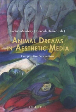 Abbildung von Mehrbrey / Steurer | Animal Dreams in Aesthetic Media | 1. Auflage | 2023 | 16 | beck-shop.de