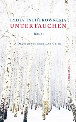 Abbildung von Tschukowskaja | Untertauchen | 1. Auflage | 2023 | beck-shop.de